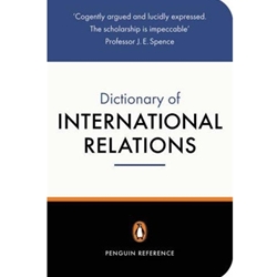 PENGUIN DICTIONARY OF INTERNATIONAL RELATIONS