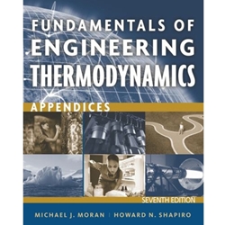 APPENDICES FOR FUNDAMENTALS OF ENGINEERING THERMODYNAMICS