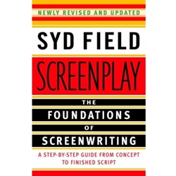 SCREENPLAY THE FOUNDATIONS OF SCREENWRITING