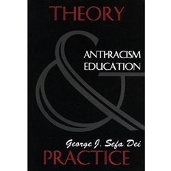ANTI RACISM EDUCATION THEORY & PRACTICE