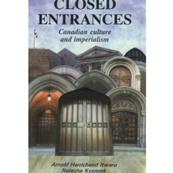 CLOSED ENTERANCES CANADIAN CULTURE & IMPERIALISM