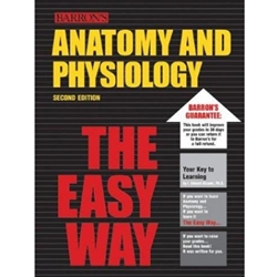 ANATOMY & PHYSIOLOGY THE EASY WAY