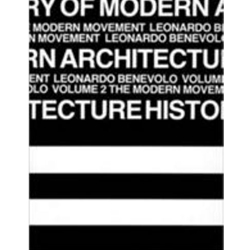 HISTORY OF MODERN ARCHITECTURE VOL.2 MODERN MOVEMENT