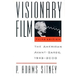 VISIONARY FILM THE AMERICAN AVANT-GARDE 1943-2000