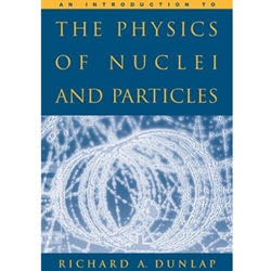 AN INTRODUCTION TO THE PHYSICS OF NUCLEI & PARTICLES