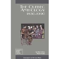 QUEBEC ANTHOLOGY 1830-1990