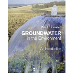GROUNDWATER IN THE ENVIRONMENT AN INTRODUCTION