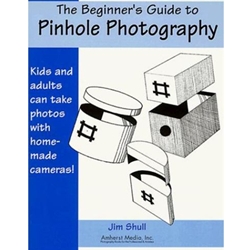 BEGINNER'S GUIDE TO PINHOLE PHOTOGRAPHY