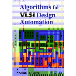 ALGORITHMS FOR VLSI DESIGN AUTOMATION
