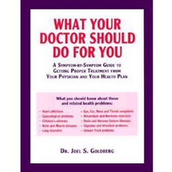 WHAT YOUR DOCTOR SHOULD DO FOR YOU
