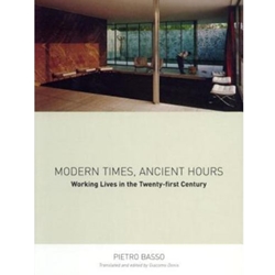 MODERN TIMES, ANCIENT HOURS