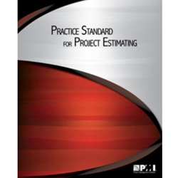 PRACTICE STANDARD FOR PROJECT ESTIMATING