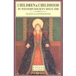 CHILDREN & CHILDHOOD IN WESTERN SOCIETY SINCE 1500