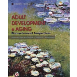 Adult Development and Aging: Biopsychosocial Perspectives 4th Edition