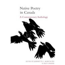 NATIVE POETRY IN CANADA A CONTEMPORARY ANTHOLOGY