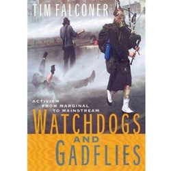 WATCHDOGS & GADFLIES