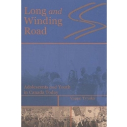 LONG & WINDING ROAD ADOLESCENTS & YOUTH IN CANADA TODAY