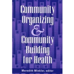 COMMUNITY ORGANIZING & COMMUNITY BUILDING FOR HEALTH