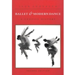 BALLET & MODERN DANCE A CONCISE HISTORY