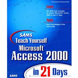 TEACH YOURSELF MICROSOFT ACCESS 2000 IN 21 DAYS