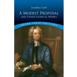 A Modest Proposal and Other Satirical Works