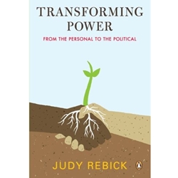 TRANSFORMING POWER FROM THE PERSONAL TO THE POLITICAL