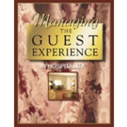 MANAGING THE GUEST EXPERIENCE IN HOSPITALITY