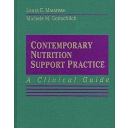 CONTEMPORARY NUTRITION SUPPORT PRACTICE A CLINICAL GUIDE