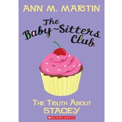 TRUTH ABOUT STACEY BABYSITTER'S CLUB