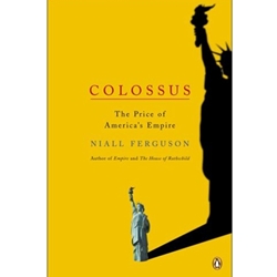 COLOSSUS RISE & FALL OF THE AMERICAN EMPIRE