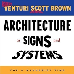 ARCHITECTURE AS SIGNS & SYSTEMS