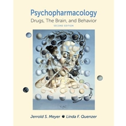 PSYCHOPHARMACOLOGY: DRUGS, THE BRAIN AND BEHAVIOR