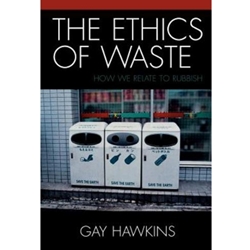 THE ETHICS OF WASTE
