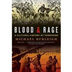 BLOOD & RAGE: A CULTURAL HISTORY OF TERRORISM