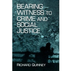 BEARING WITNESS TO CRIME & SOCIAL JUSTICE