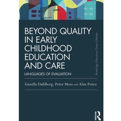 BEYOND QUALITY IN EARLY CHILDHOOD EDUCATION & CARE: LANGUAGES OF EVALUATION