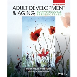 Adult Development and Aging: Biopsychosocial Perspectives 5th Edition