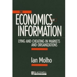 ECONOMICS OF INFORMATION:LYING & CHEATING IN MARKETS & ORGANIZATIONS
