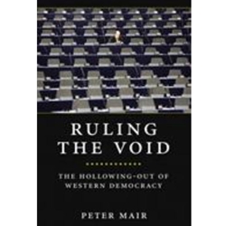 RULING THE VOID: THE HOLOWING OF WESTERN DEMOCRACY