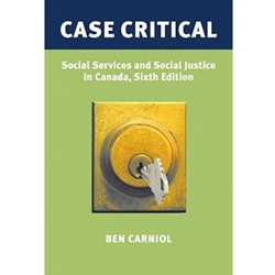 CASE CRITICAL SOCIAL SERVICES AND SOCIAL JUSTICE IN CANADA