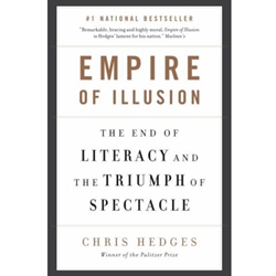 EMPIRE OF ILLUSION THE END OF LITERACY