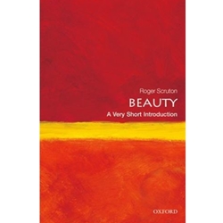 BEAUTY: A VERY SHORT INTRODUCTION