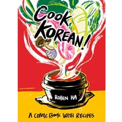 COOK KOREAN: A COMIC BOOK WITH RECIPES