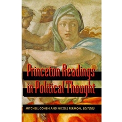 PRINCETRON READINGS IN POLITICAL THOUGHT: ESSENTIAL TEXTS SINCE PLATO