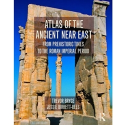 ATLAS OF ANCIENT NEAR EAST: FROM PREHISTORIC TIMES TO THE ROMAN IPERIAL PERIOD