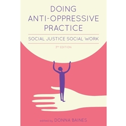 Doing Anti-Oppressive Social Work Practice