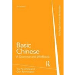 BASIC CHINESE: A GRAMMAR AND WORKBOOK