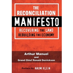 Reconciliation Manifesto: Recovering The Land, Rebuilding The Economy