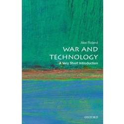 War And Technology A Very Short Introduction