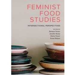 FEMINIST FOOD STUDIES: INTERSECTIONAL PERSPECTIVES